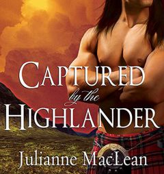 Captured by the Highlander (The Highlander Series) by Julianne MacLean Paperback Book