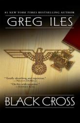 Black Cross by Greg Iles Paperback Book