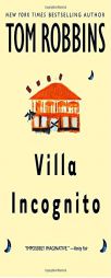 Villa Incognito by Tom Robbins Paperback Book