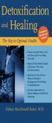 Detoxification and Healing: The Key to Optimal Health by Sidney M. Baker Paperback Book