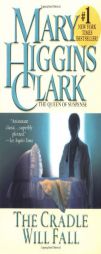 The Cradle Will Fall by Mary Higgins Clark Paperback Book