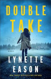 Double Take: (Christian Suspense Thriller with Mystery and Clean Romance) by Lynette Eason Paperback Book