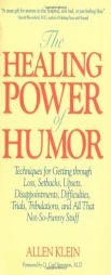 The Healing Power of Humor by Allen Klein Paperback Book