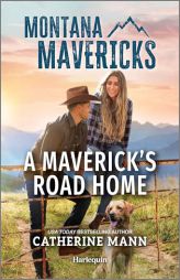 A Maverick's Road Home by Catherine Mann Paperback Book