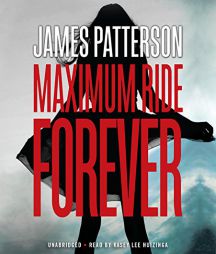 Maximum Ride Forever by James Patterson Paperback Book