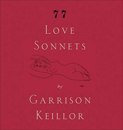 77 Love Sonnets by Garrison Keillor Paperback Book