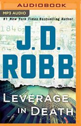 Leverage in Death (In Death Series) by J. D. Robb Paperback Book