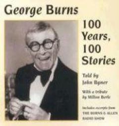 George Burns 100 Years, 100 Stories by George Burns Paperback Book