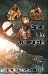 Enter the Aftermath (Volume 2) by Thomas Gondolfi Paperback Book