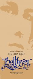 Balthazar: An Evernight Novel by Claudia Gray Paperback Book