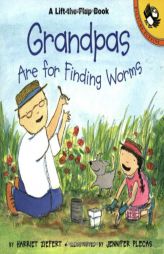 Grandpas Are For Finding Worms (Lift-the-Flap, Puffin) by Harriet Ziefert Paperback Book