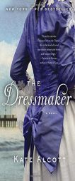 The Dressmaker by Kate Alcott Paperback Book