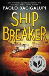 Ship Breaker by Paolo Bacigalupi Paperback Book