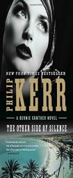 The Other Side of Silence (A Bernie Gunther Novel) by Philip Kerr Paperback Book