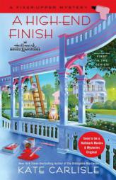 A High-End Finish: A Fixer-Upper Mystery by Kate Carlisle Paperback Book