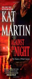 Against the Night (The Raines of Wind Canyon) by Kat Martin Paperback Book