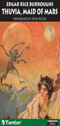 Thuvia, Maid of Mars [UNABRIDGED-MP3] (Mars) by Edgar Rice Burroughs Paperback Book