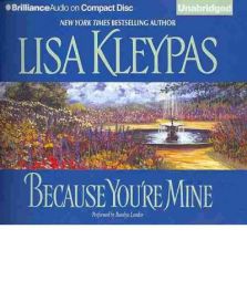 Because You're Mine (Capitol Theatre Series) by Lisa Kleypas Paperback Book