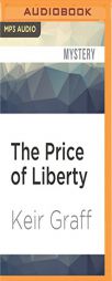 The Price of Liberty by Keir Graff Paperback Book