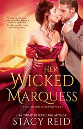 Her Wicked Marquess (The Sinful Wallflowers, 2) by Stacy Reid Paperback Book