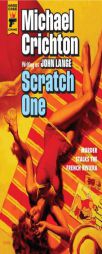 Scratch One by Michael Crichton Paperback Book