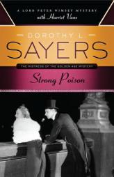 Strong Poison: A Lord Peter Wimsey Mystery with Harriet Vane by Dorothy L. Sayers Paperback Book