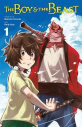 The Boy and the Beast, Vol. 1 (manga) (The Boy and the Beast (Manga)) by Mamoru Hosoda Paperback Book