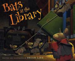 Bats at the Library (A Bat Book) by Brian Lies Paperback Book