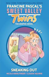 Sweet Valley Twins: Sneaking Out: (A Graphic Novel) by Francine Pascal Paperback Book