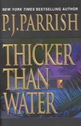 Thicker Than Water by P. J. Parrish Paperback Book