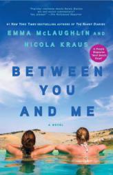 Between You and Me by Emma McLaughlin Paperback Book