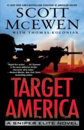 Target America: A Sniper Elite Novel by Scott McEwen Paperback Book