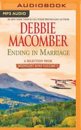 Ending in Marriage: A Selection from Midnight Sons Volume 3 by Debbie Macomber Paperback Book