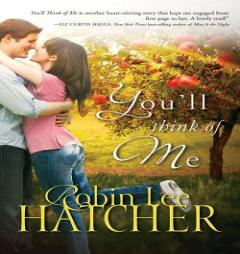 You'll Think of Me by Robin Lee Hatcher Paperback Book