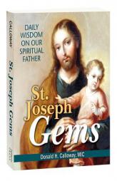 St. Joseph Gems: Daily Wisdom on Our Spiritual Father by Donald H. Calloway Paperback Book