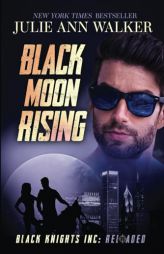 Black Moon Rising by Julie Ann Walker Paperback Book