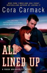 All Lined Up: A Rusk University Novel by Cora Carmack Paperback Book