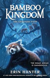 Bamboo Kingdom #5: The Lightning Path by Erin Hunter Paperback Book