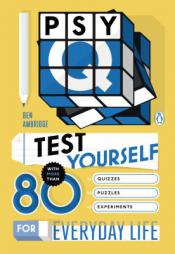 Psy-Q: Test Yourself with More Than 80 Incredible Quizzes, Puzzles, and Experiments for Everyday Life by Ben Ambridge Paperback Book