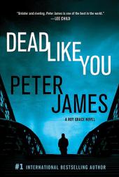 Dead Like You (Detective Superintendent Roy Grace) by Peter James Paperback Book