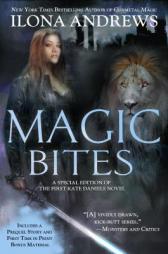 Magic  Bites: A Special Edition of the First Kate Daniels Novel by Ilona Andrews Paperback Book