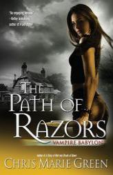 The Path of Razors: Vampire Babylon, Book Five by Chris Marie Green Paperback Book