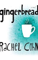 Gingerbread by Rachel Cohn Paperback Book