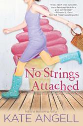 No Strings Attached by Kate Angell Paperback Book