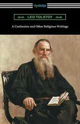 A Confession and Other Religious Writings by Leo Tolstoy Paperback Book