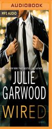 Wired (Buchanan/Fbi) by Julie Garwood Paperback Book