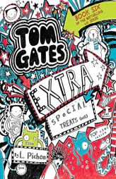 Tom Gates: Extra Special Treats (Not) by L. Pichon Paperback Book
