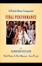 A Prairie Home Companion: The Final Performance by Garrison Keillor Paperback Book