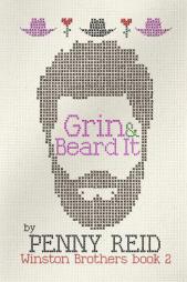 Grin and Beard It (The Winston Brothers) (Volume 2) by Penny Reid Paperback Book