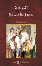 The Lone Star Ranger, with eBook by Zane Grey Paperback Book